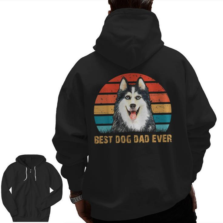 Men's Mens Quote Best Dog Dad Ever Vintage Siberian Husky For Men Zip Up Hoodie Back Print
