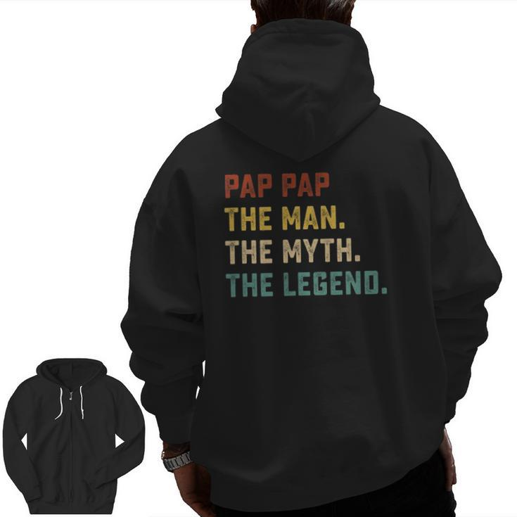 Mens Pap Pap The Man The Myth The Legend For Father Zip Up Hoodie Back Print