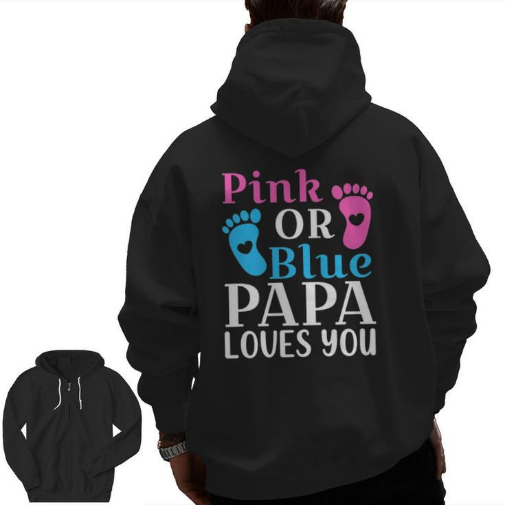 Mens Pink Or Blue Papa Loves You Cute Gender Reveal Father Zip Up Hoodie Back Print