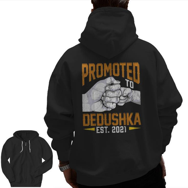 Mens Promoted To Dedushka Est 2021 Father's Day New Dedushka Zip Up Hoodie Back Print