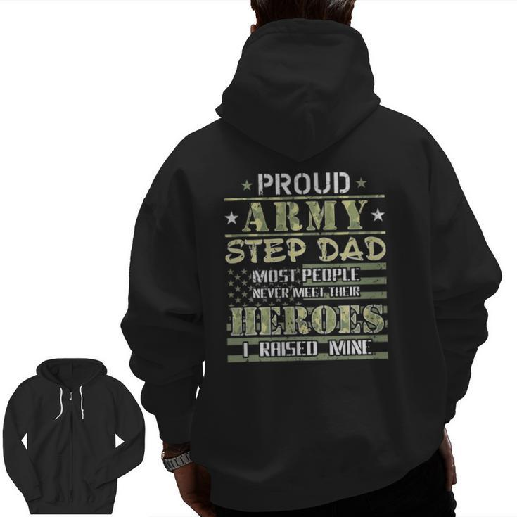 Mens Proud Army Stepdad I Raised My Heroes Camo Army Step Dad Zip Up Hoodie Back Print