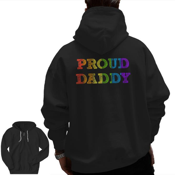 Mens Proud Daddy Lgbt Pride Father Gay Dad Father's Day Tee Zip Up Hoodie Back Print