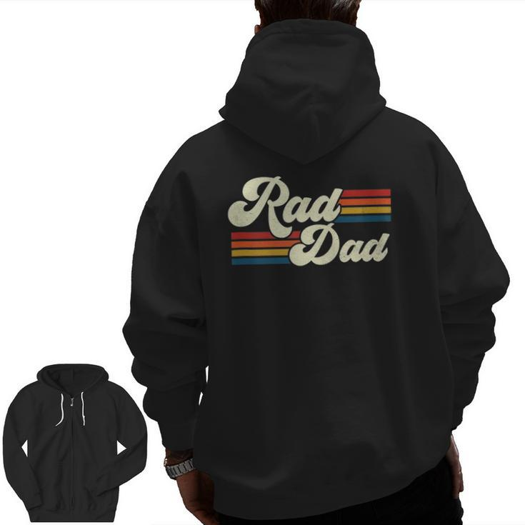 Mens Rad Dad Retro Fathers Day Top Zip Up Hoodie Back Print
