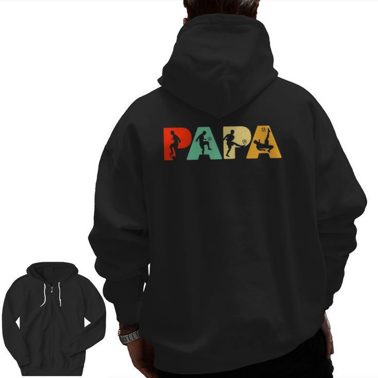 Mens Soccer Dad Retro Papa Soccer Father's Zip Up Hoodie Back Print