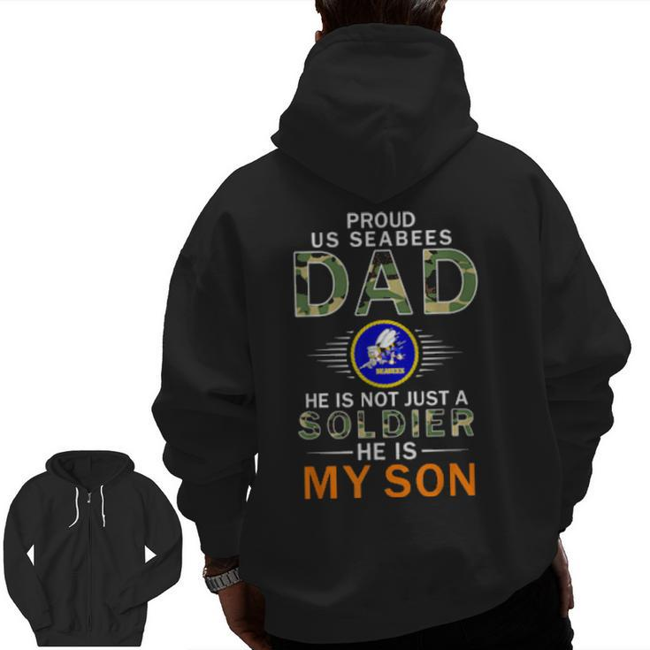 Mens He Is A Soldier & Is My Sonproud Us Seabees Dad Camouflage Zip Up Hoodie Back Print