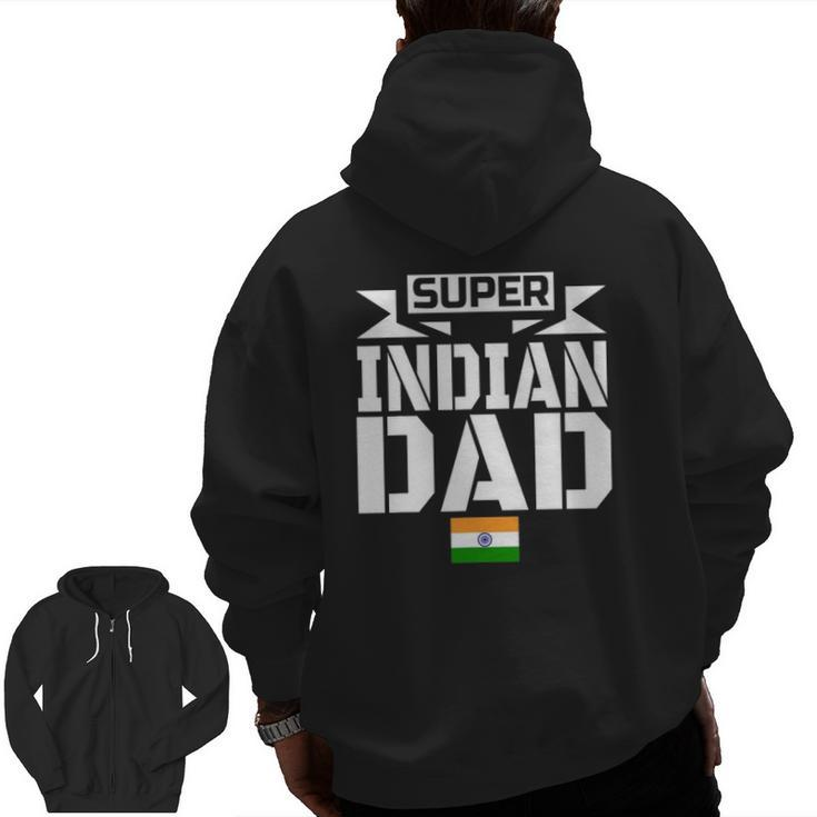 Mens Storecastle Super Indian Dad Father's India Zip Up Hoodie Back Print