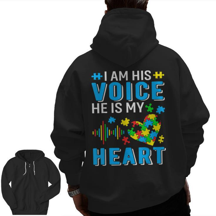 Mens I Am His Voice He Is My Heart Autism Awareness Autism Dad Zip Up Hoodie Back Print