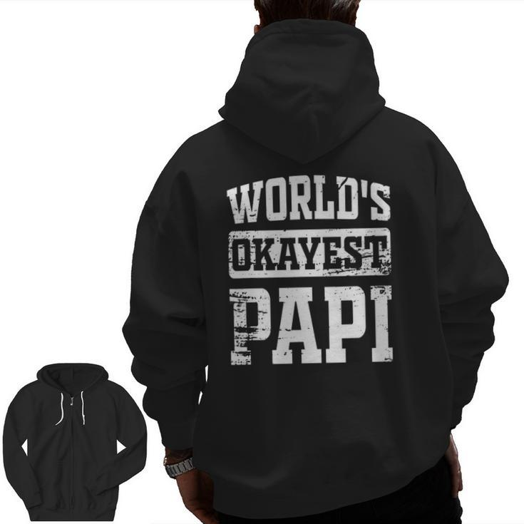 Mens World's Okayest Dad Tee Best Papi Ever Papi Zip Up Hoodie Back Print