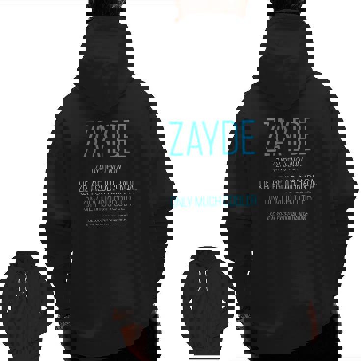 Mens Zayde Like A Regular Grandpa Definition Cooler Zip Up Hoodie Back Print