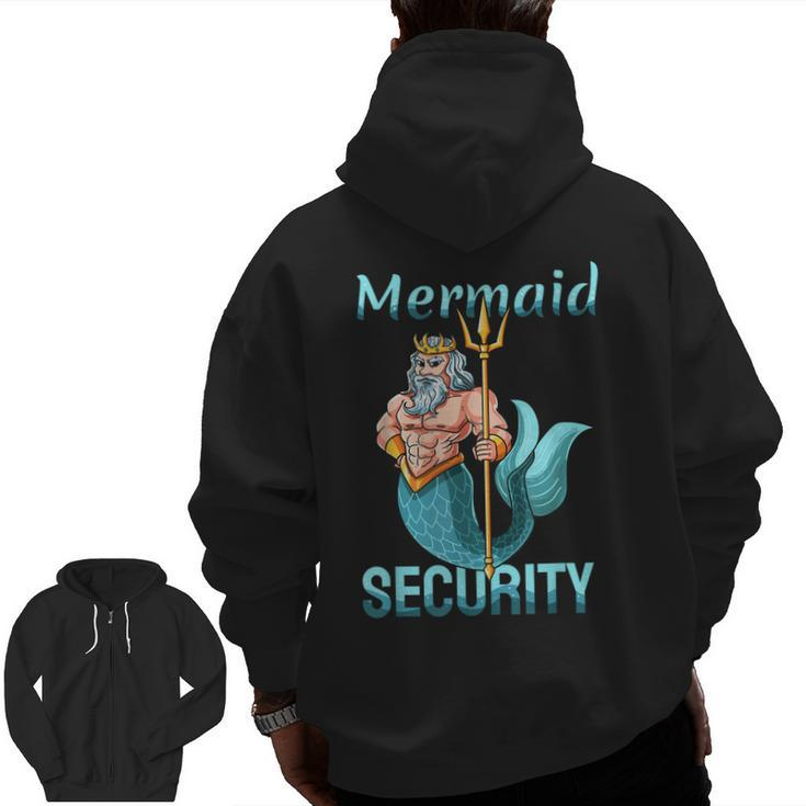 Mermaid Security  For Grandpa Dad Brother Men Zip Up Hoodie Back Print