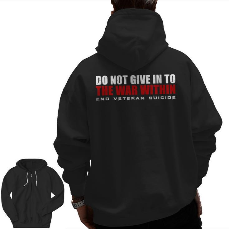 Do Not Give In To The War Within End Veteran Suicide Zip Up Hoodie Back Print