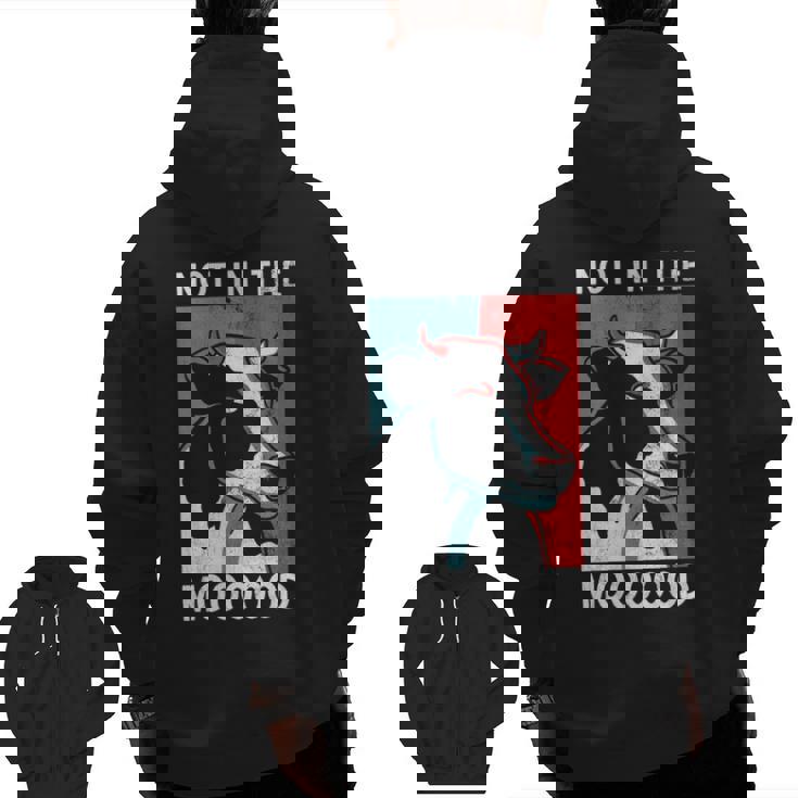 Not In The Mood Farm Farming Cow Zip Up Hoodie Back Print