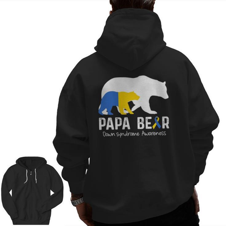 Papa Bear Support Down Syndrome Awareness Father's Day Zip Up Hoodie Back Print