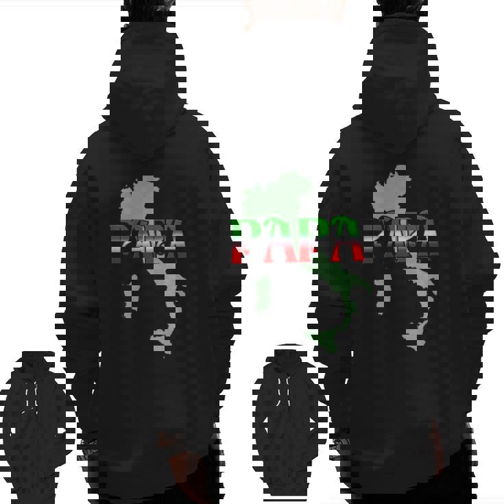 Papa For The Italian Father Zip Up Hoodie Back Print