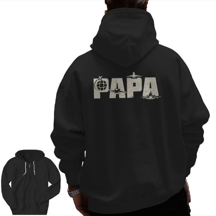 Papa Pilot Dad Aviation Flying Airplane Lovers  Zip Up Hoodie Back Print