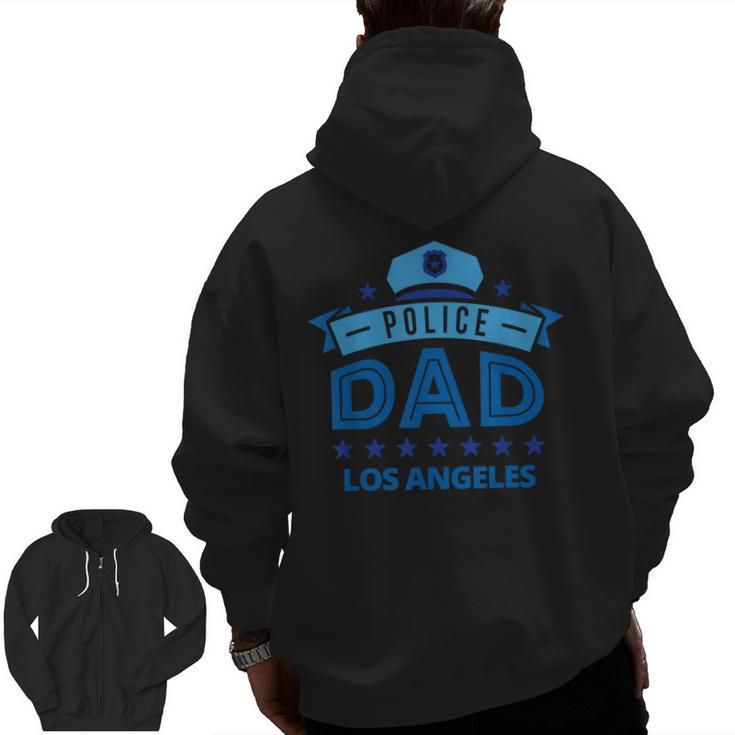 Police Dad Los Angeles California For Father Zip Up Hoodie Back Print