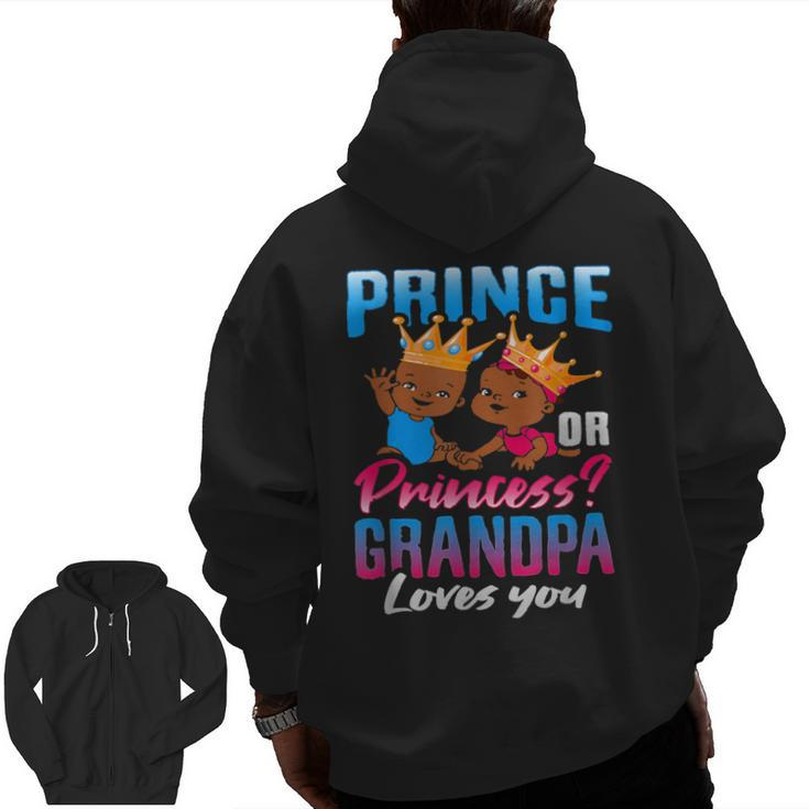 Prince Or Princess Grandpa Gender Reveal Decoration Supplies Zip Up Hoodie Back Print