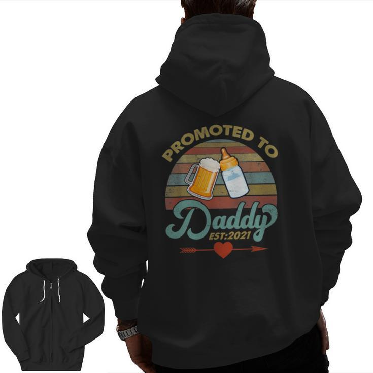 Promoted To Daddy Est 2021 Beer Dad Bottle Baby Shower Zip Up Hoodie Back Print
