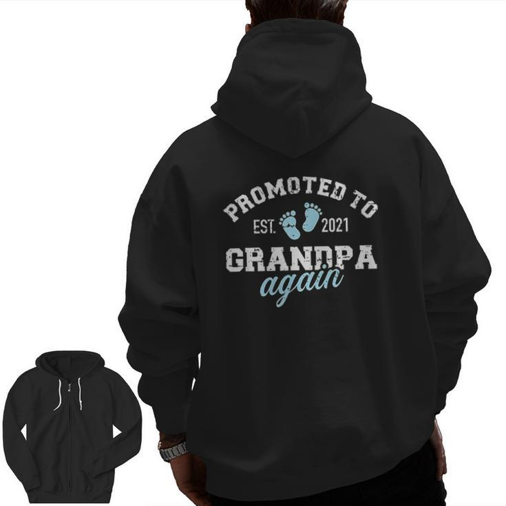 Promoted To Grandpa Again 2021 Zip Up Hoodie Back Print