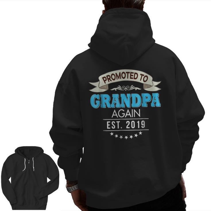 Promoted To Grandpa Again Est 2019 New Zip Up Hoodie Back Print