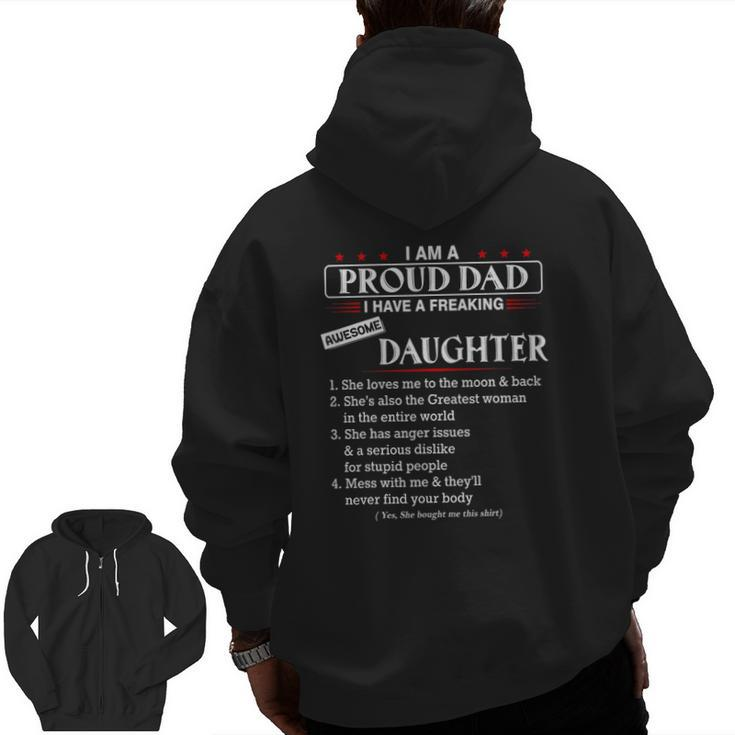 I Am A Proud Dad I Have A Freaking Awesome Daughter Zip Up Hoodie Back Print