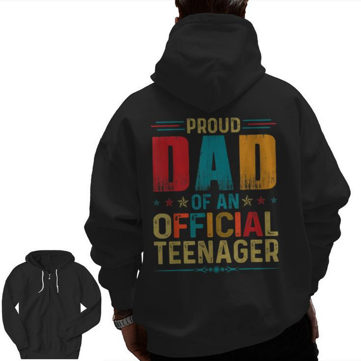 Proud Dad Official Teenager Bday Party 13 Year Old Zip Up Hoodie Back Print