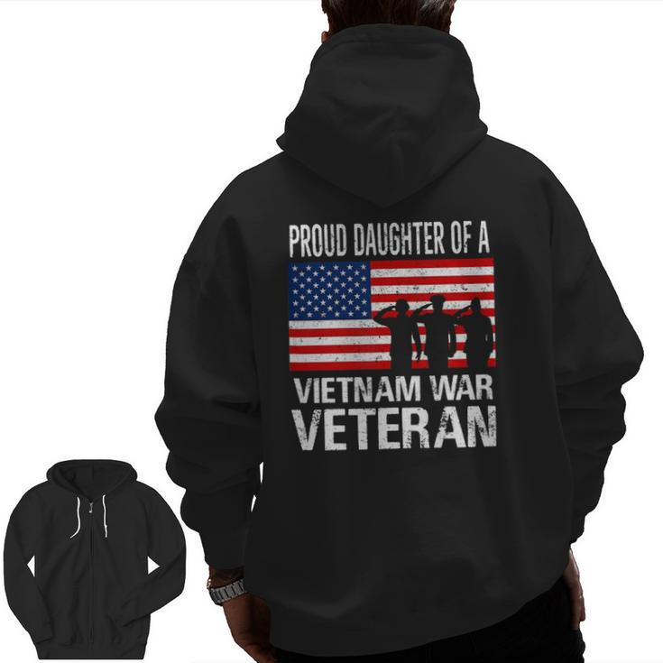 Proud Daughter Vietnam War Veteran For Matching With Dad Vet Zip Up Hoodie Back Print
