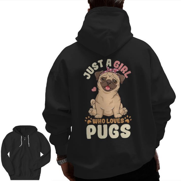 Pug Love Girl Zip Up Hoodie Back Print