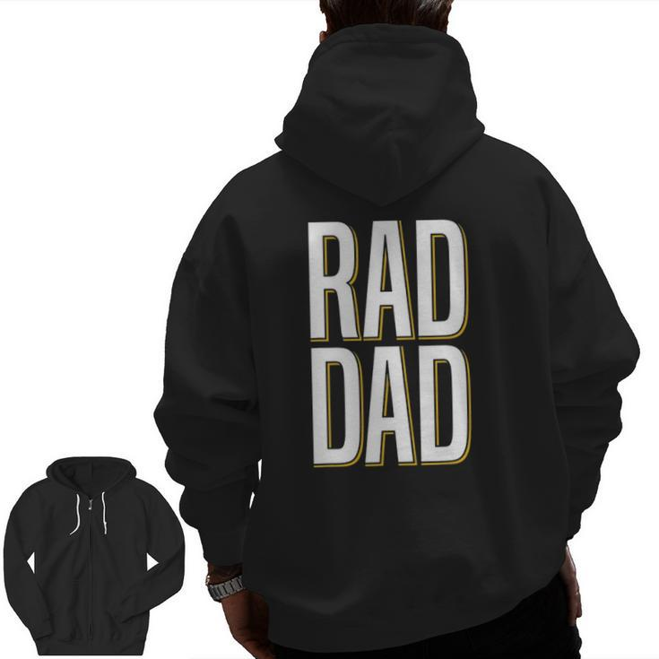 Rad Dad Father Son Daughter Pair Zip Up Hoodie Back Print