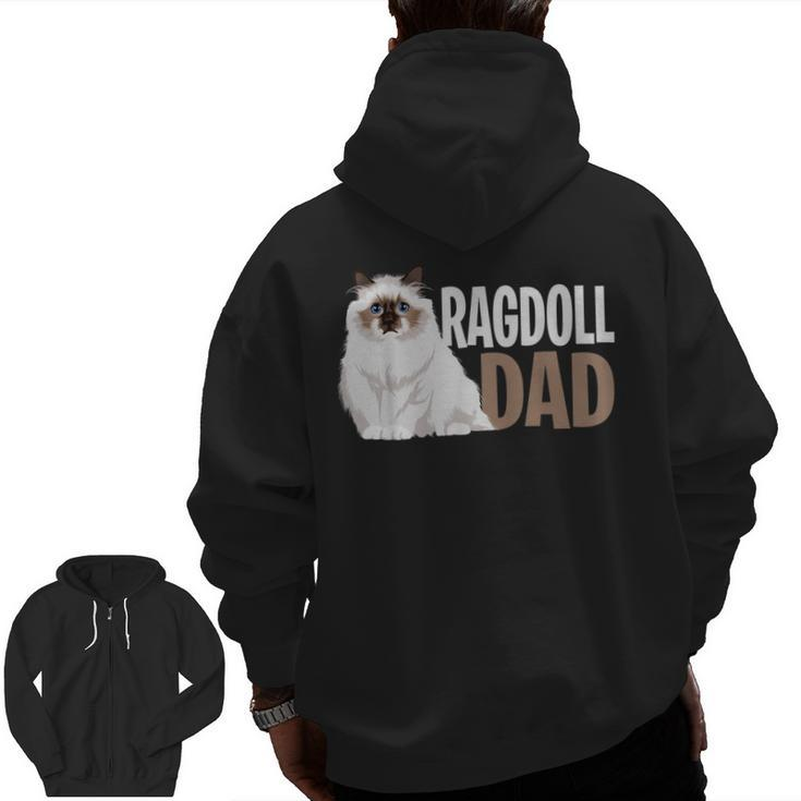 Ragdoll Cat Dad Cat Owner Lovers Zip Up Hoodie Back Print