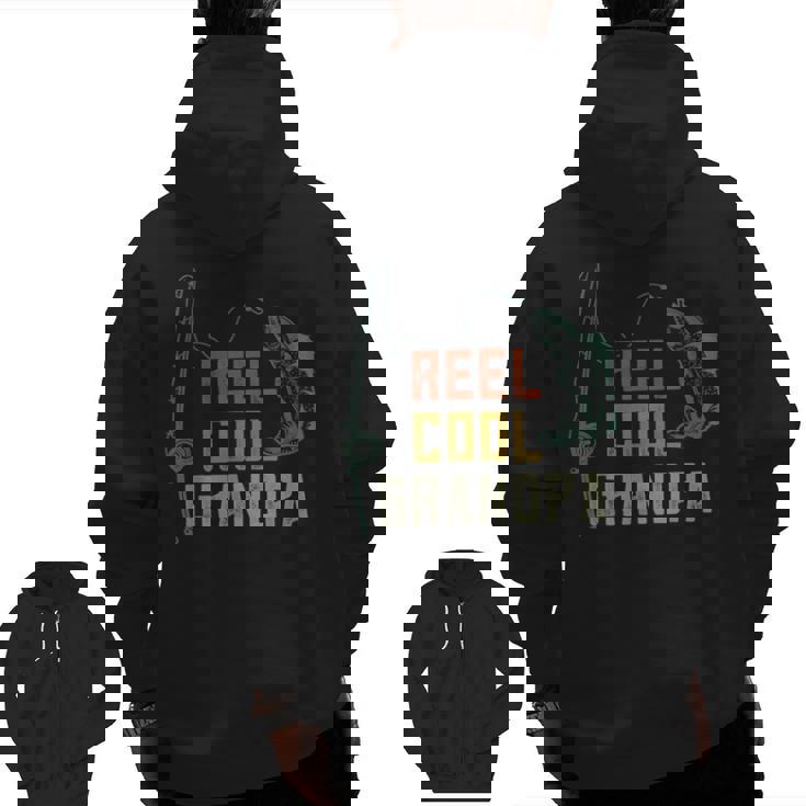 Reel Cool Grandpa Fishing Fun Fathers Day Fishermen Zip Up Hoodie Back Print Reel Cool Grandpa Fishing Fun Fathers Day Fishermen Zip Up Hoodie Back Print