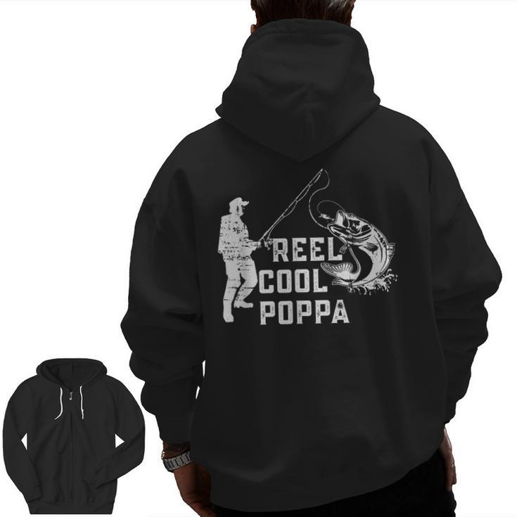 Reel Cool Poppa Fishing  For Dad Or Grandpa  Zip Up Hoodie Back Print