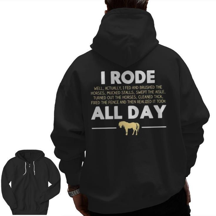 I Rode All Day Horse Riding  Horse Zip Up Hoodie Back Print