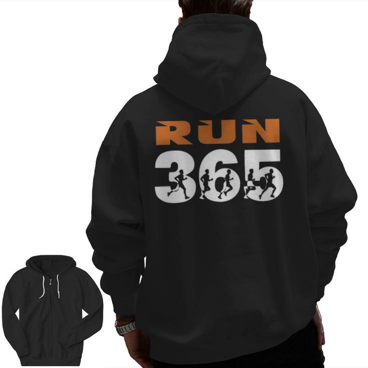 Run Streak Run 365 Runner  Running Slogan Zip Up Hoodie Back Print