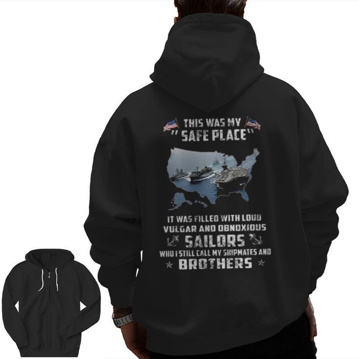 This Was My Safe Place Sailors Brothers Navy Veteran Sailor Zip Up Hoodie Back Print