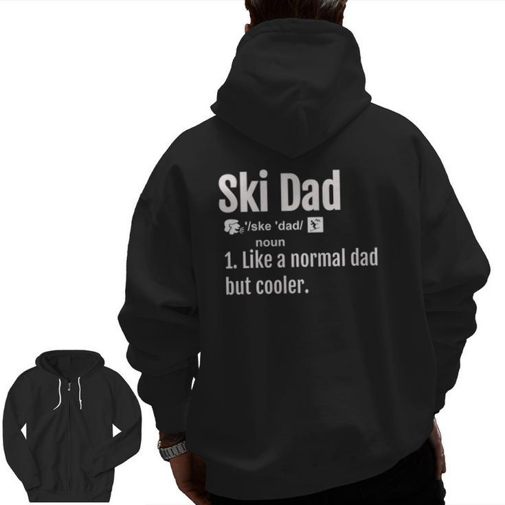 Ski Dad Definition Sports Tee Skiing Zip Up Hoodie Back Print