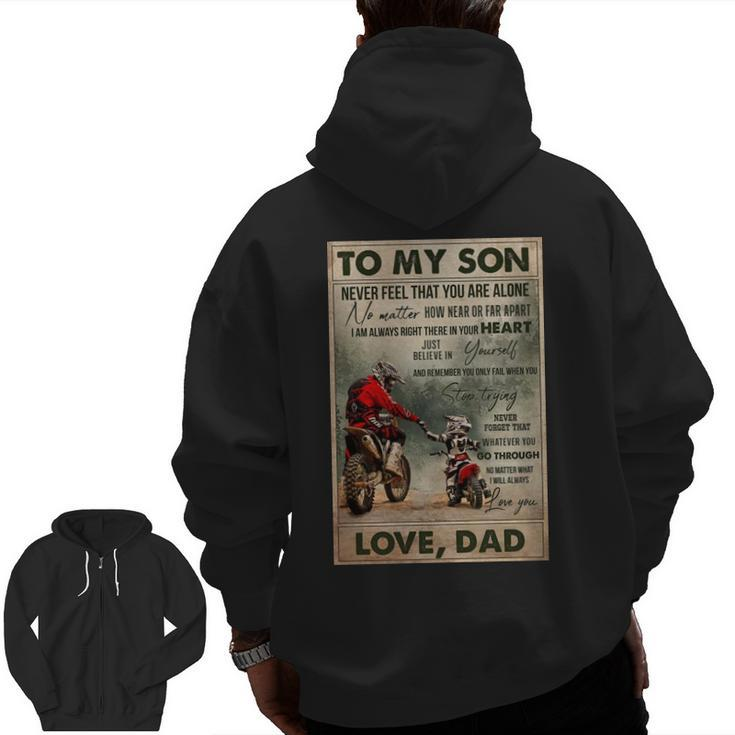 To My Son Never Feel That You Are Alone Love Dad Bikers Zip Up Hoodie Back Print