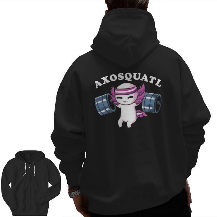 Squat Axolotl Axosquatl Powerlifting Cute Gym Workout Zip Up Hoodie Back Print