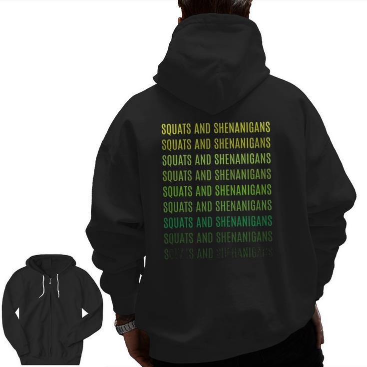Squats And Shenanigans St Patricks Day Workout Fitness Lover Tank Top Zip Up Hoodie Back Print