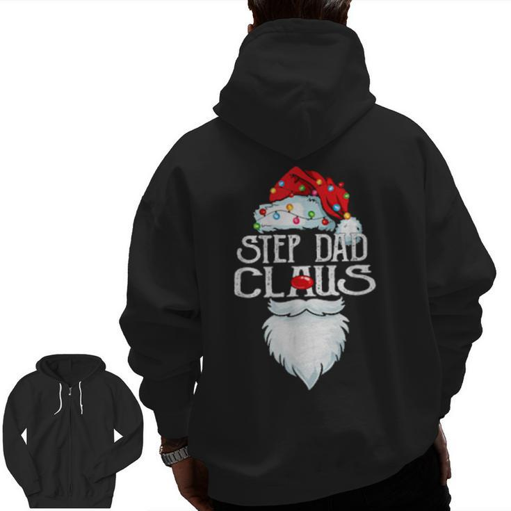 Step Dad Claus Santa Christmas Matching Family Father Day Zip Up Hoodie Back Print