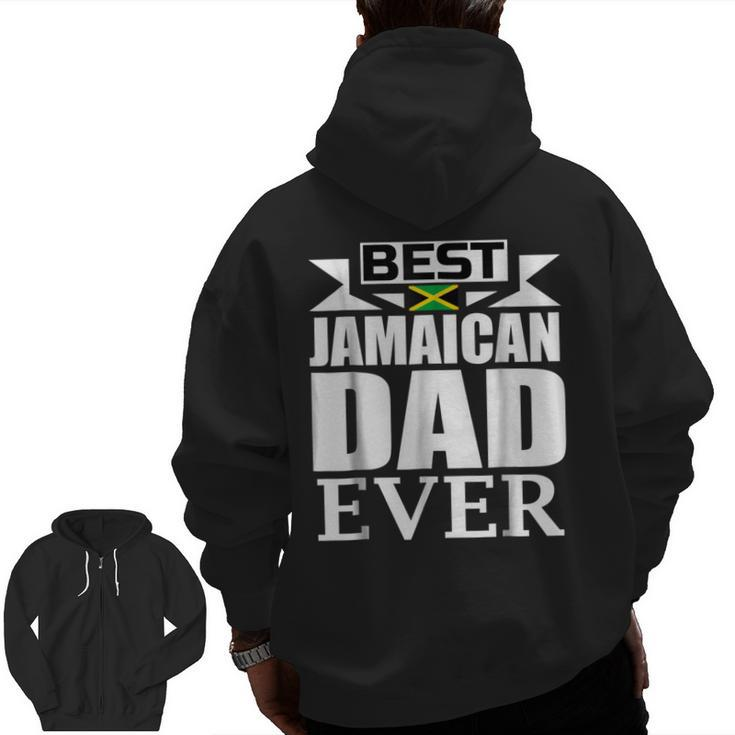 Storecastle Best Jamaican Dad Ever Father's  Zip Up Hoodie Back Print