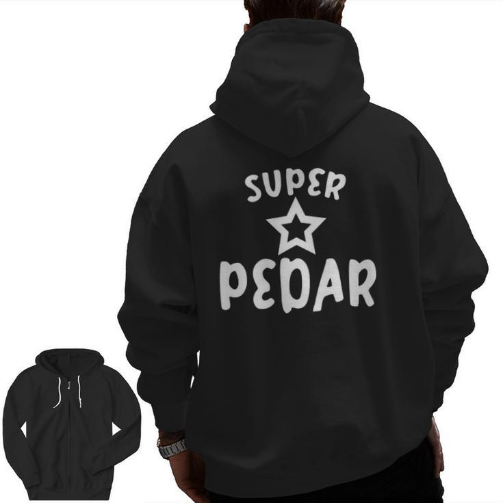 Super Pedar Persian Farsi Dad For Men Zip Up Hoodie Back Print