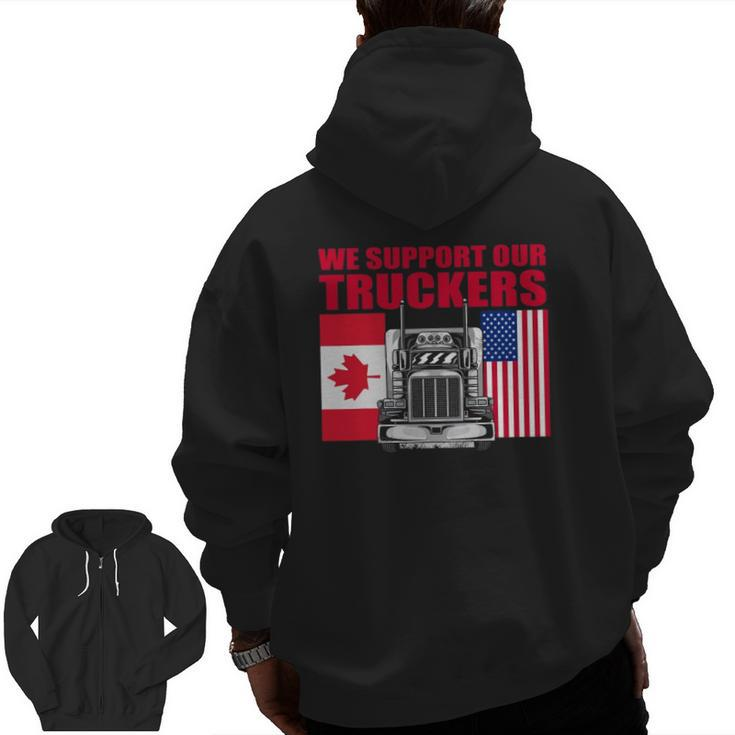 I Support Truckers 2022 We Support Truck Drivers Semi Truck Zip Up Hoodie Back Print