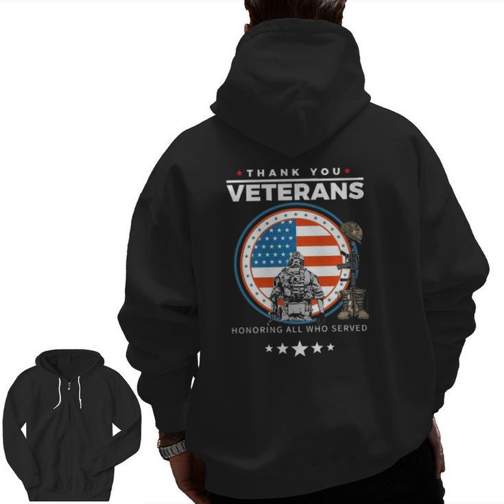 Thank You Veterans Honoring Those Who Served Patriotic Flag Zip Up Hoodie Back Print