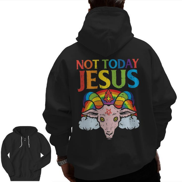 Today Not Jesus Satan Goat Satanic Rainbow Satanism Zip Up Hoodie Back Print