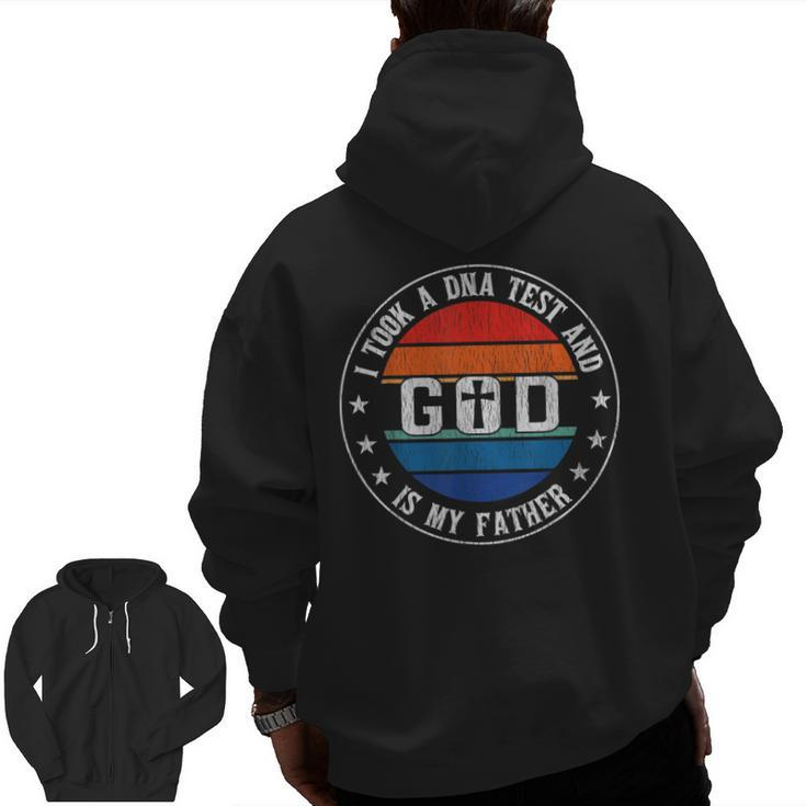 I Took A Dna Test And God Is My Father Jesus Christian Faith Zip Up Hoodie Back Print