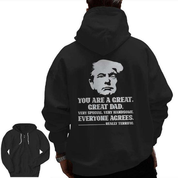 Trump Tee Great Dad Fathers Day Really Terrific Daddy Zip Up Hoodie Back Print