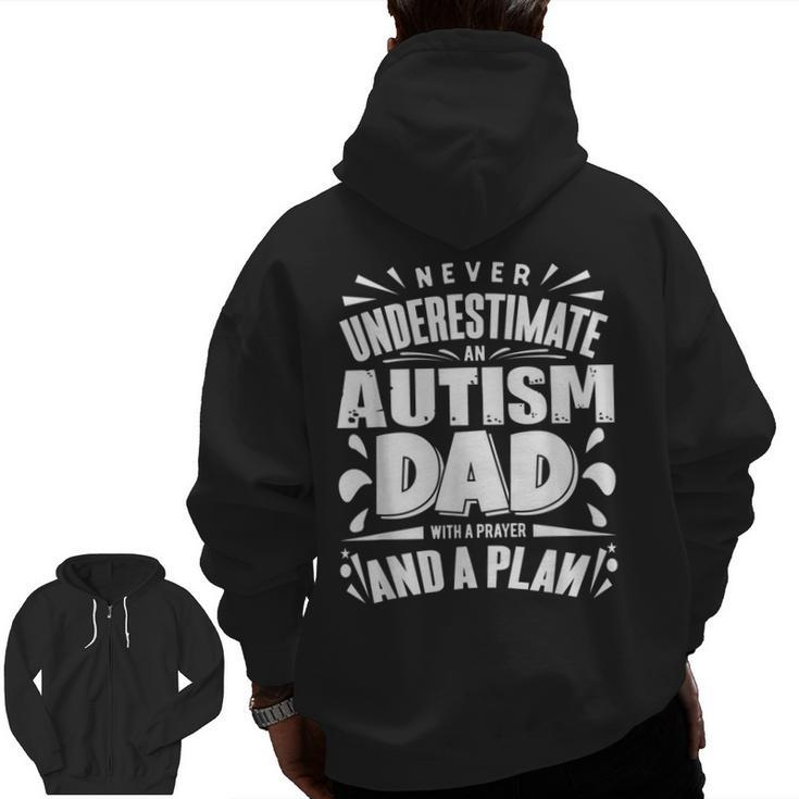 Never Underestimate An Autism Dad Autism Awareness Zip Up Hoodie Back Print