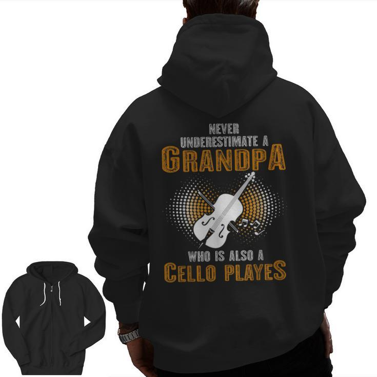 Never Underestimate Grandpa Who Is Also A Cello Player Zip Up Hoodie Back Print