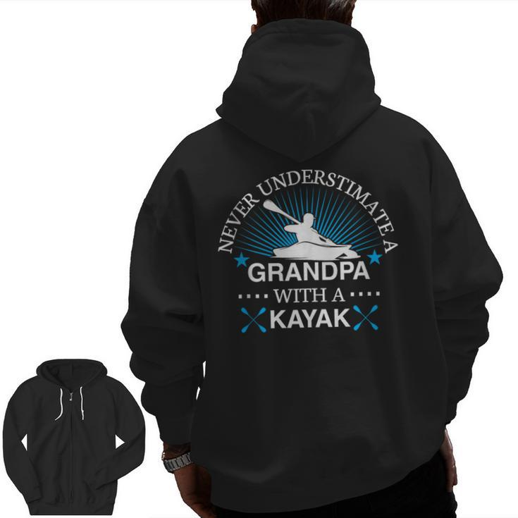 Never Underestimate A Grandpa With A Kayak Kayaking Zip Up Hoodie Back Print